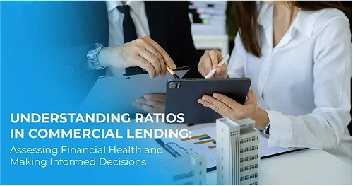 Understanding Ratios in Commercial Lending