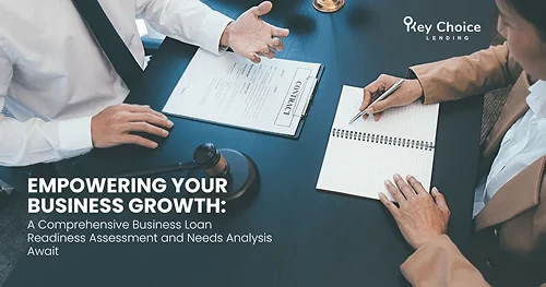 Business Lending: Loan Readiness Assessment & Needs Analysis